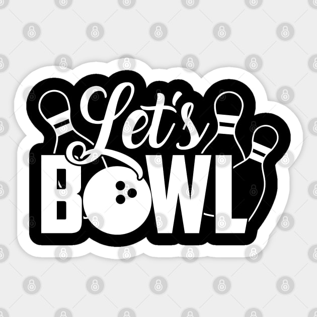 Let's Bowl Sticker by BB Funny Store